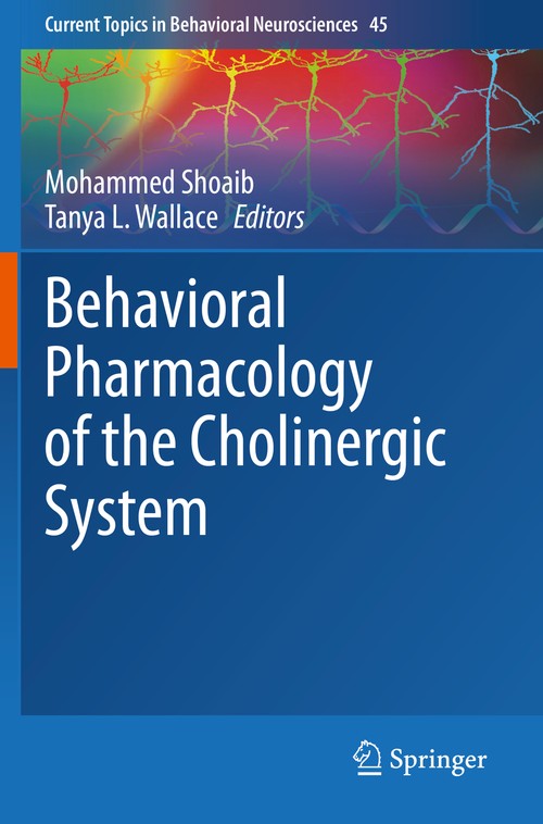 Behavioral Pharmacology of the Cholinergic System by Mohammed Shoaib ISBN 9783030560157