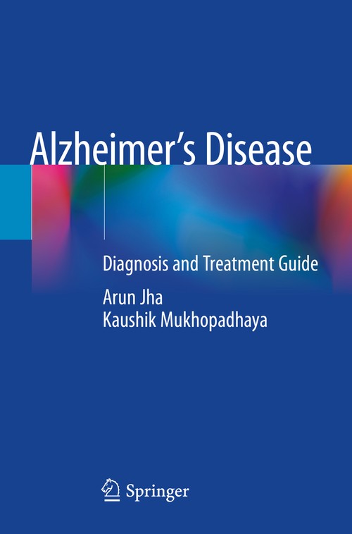 Alzheimer’s Disease by Arun Jha ISBN 9783030567415