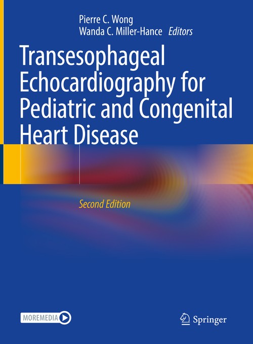 Transesophageal Echocardiography for Pediatric and Congenital Heart Disease by Pierre C Wong ISBN 9783030571924