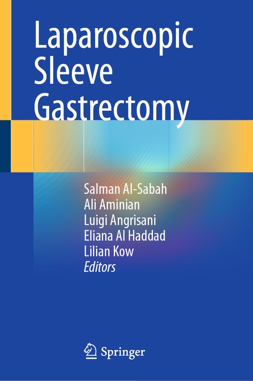 Laparoscopic Sleeve Gastrectomy by Salman Al-Sabah ISBN 9783030573720