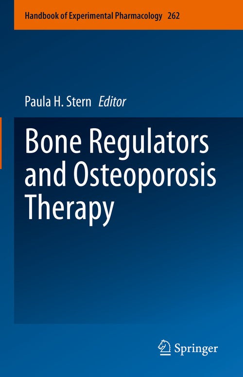 Bone Regulators and Osteoporosis Therapy by Paula H Stern ISBN 9783030573775