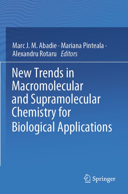 New Trends in Macromolecular and Supramolecular Chemistry for Biological Applications by Marc Jm Abadie ISBN 9783030574581