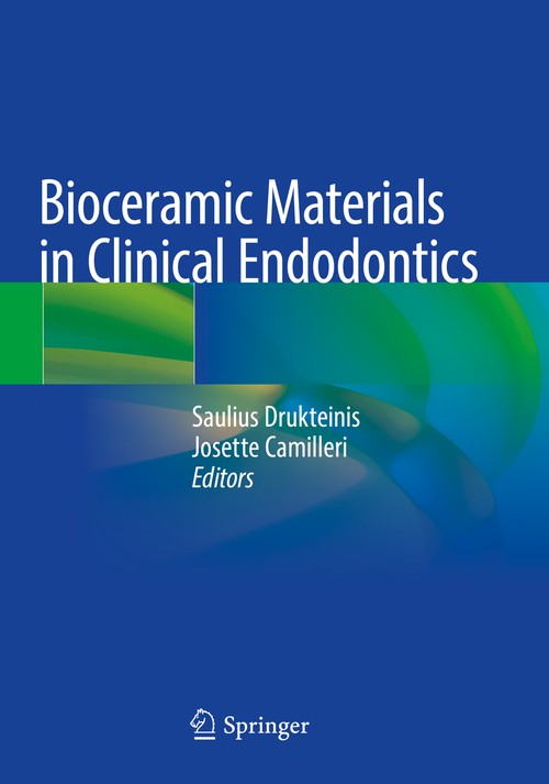 Bioceramic Materials in Clinical Endodontics by Saulius Drukteinis ISBN 9783030581725