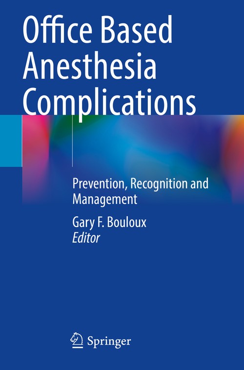 Office Based Anesthesia Complications by Gary F Bouloux ISBN 9783030614294