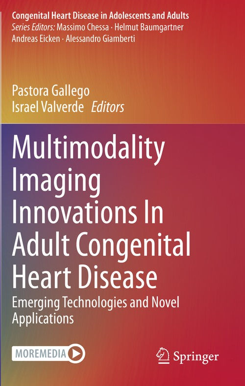 Multimodality Imaging Innovations In Adult Congenital Heart Disease by Pastora Gallego ISBN 9783030619299