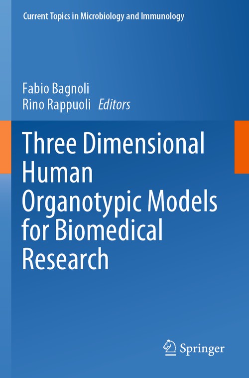 Three Dimensional Human Organotypic Models for Biomedical Research by Fabio Bagnoli ISBN 9783030624545