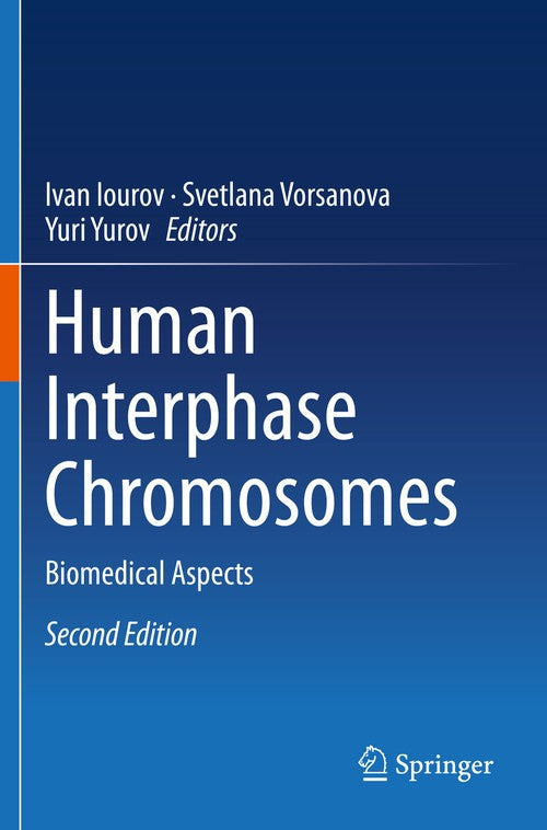 Human Interphase Chromosomes by Ivan Iourov ISBN 9783030625344