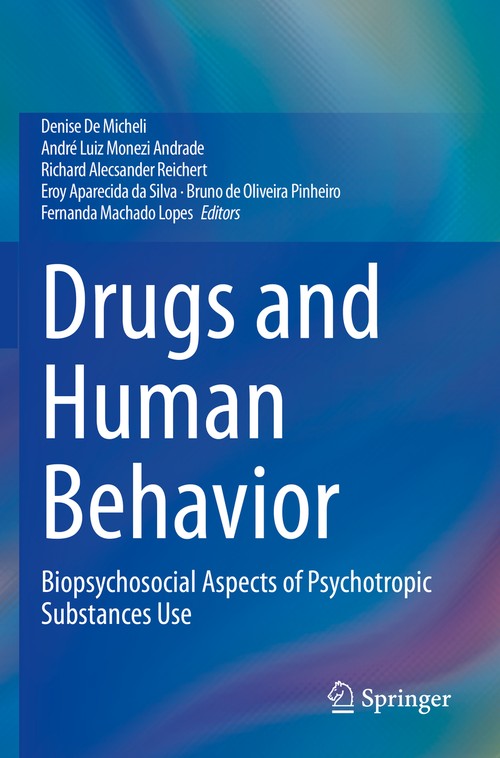 Drugs and Human Behavior by Denise De Micheli ISBN 9783030628574