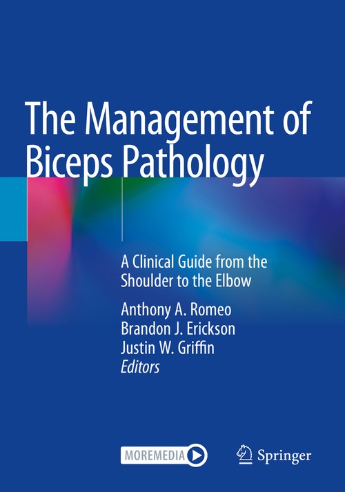 The Management of Biceps Pathology by Anthony A Romeo ISBN 9783030630218