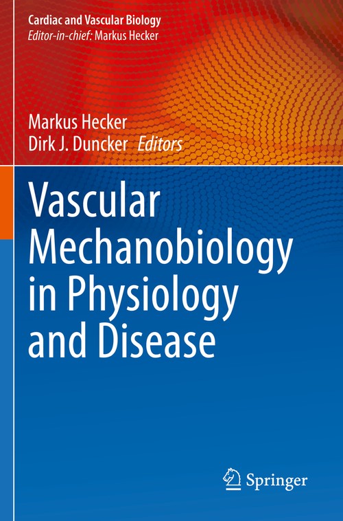 Vascular Mechanobiology in Physiology and Disease by Markus Hecker ISBN 9783030631666