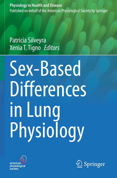 Sex-Based Differences in Lung Physiology by Patricia Silveyra ISBN 9783030635510