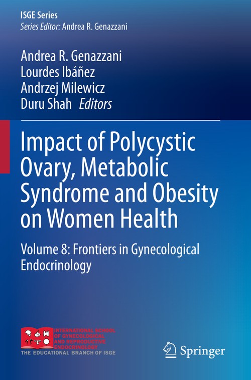 Impact of Polycystic Ovary, Metabolic Syndrome and Obesity on Women Health by Andrea R Genazzani