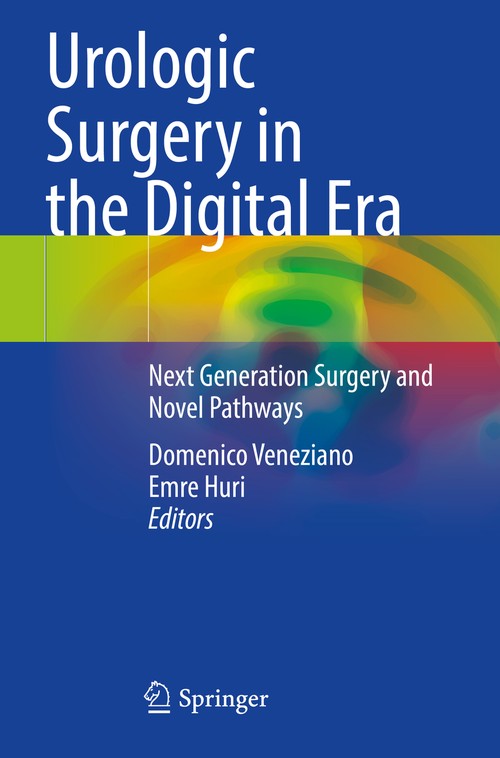 Urologic Surgery in the Digital Era by Domenico Veneziano ISBN 9783030639501
