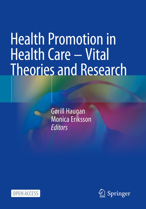 Health Promotion in Health Care Vital Theories and Research by Grill Haugan ISBN 9783030640125