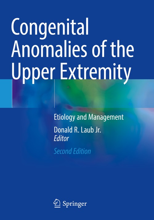 Congenital Anomalies of the Upper Extremity by Donald R Laub Jr ISBN 9783030641610
