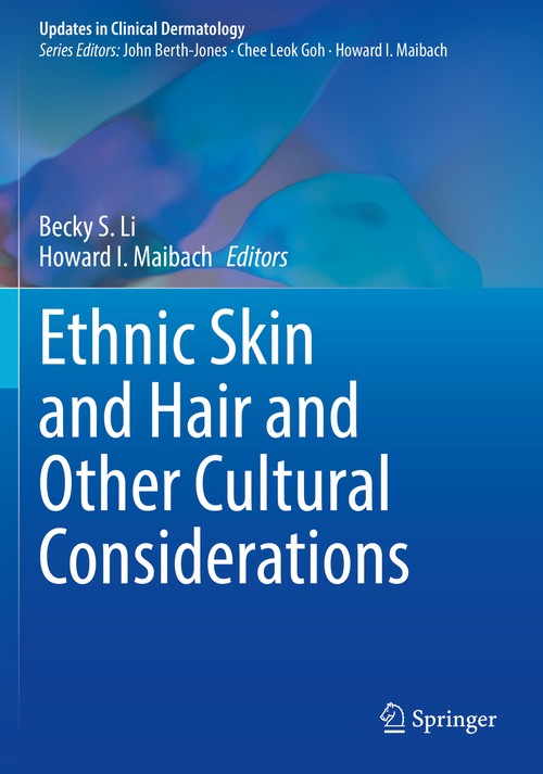 Ethnic Skin and Hair and Other Cultural Considerations by Becky S Li ISBN 9783030648329
