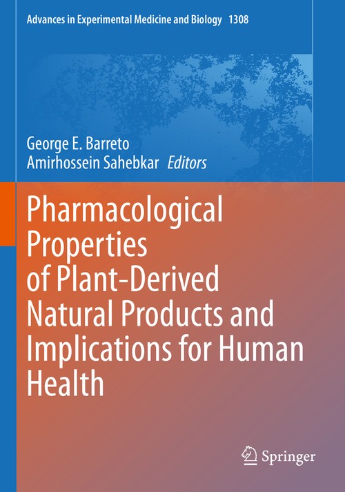 Pharmacological Properties of Plant-Derived Natural Products and Implications for Human Health by George E Barreto ISBN 9783030648749