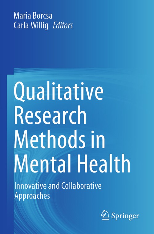 Qualitative Research Methods in Mental Health by Maria Borcsa ISBN 9783030653330