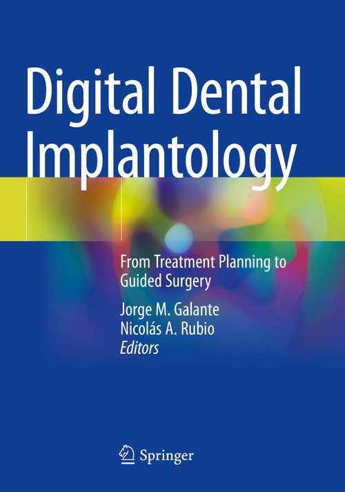Digital Dental Implantology by Jorge M Galante ISBN 9783030659493