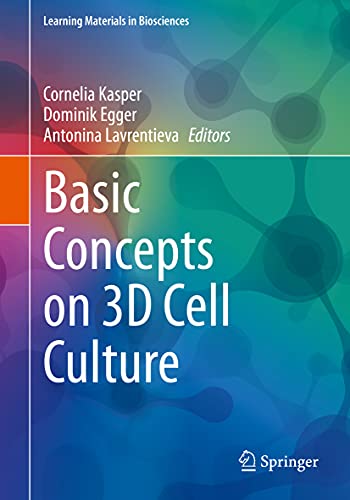Basic Concepts on 3D Cell Culture by Cornelia Kasper ISBN 9783030667481