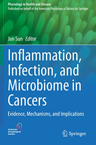 Inflammation, Infection, and Microbiome in Cancers by Jun Sun
