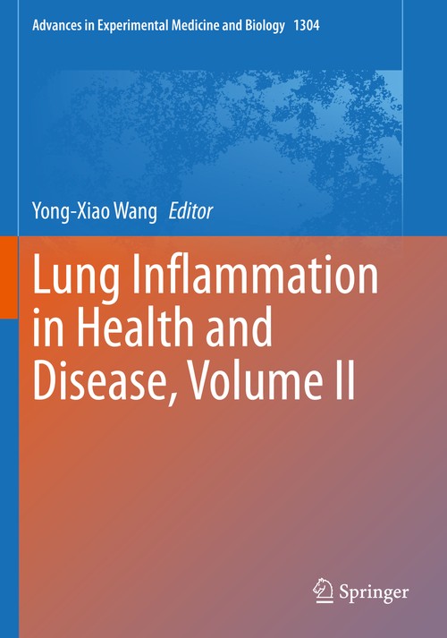 Lung Inflammation in Health and Disease, Volume II by Yong-Xiao Wang ISBN 9783030687502