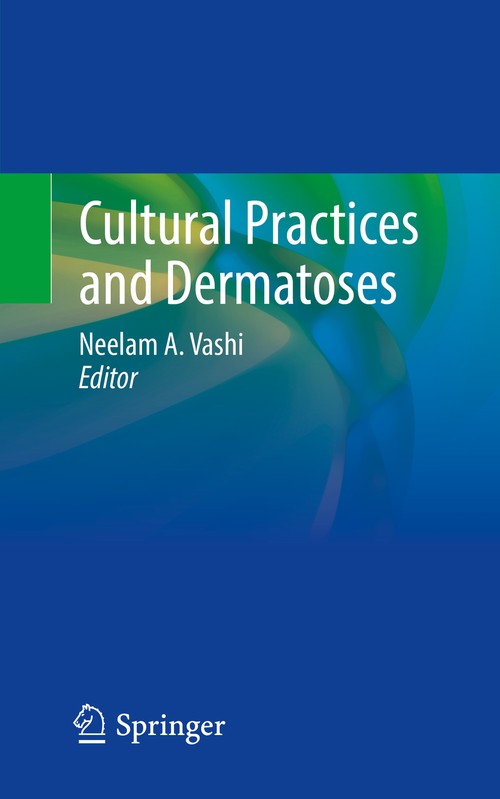 Cultural Practices and Dermatoses by Neelam A Vashi ISBN 9783030689940
