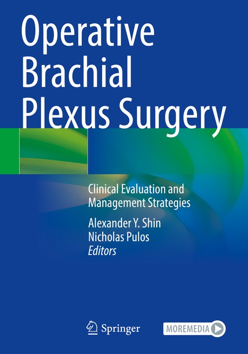 Operative Brachial Plexus Surgery by Alexander Y Shin ISBN 9783030695194