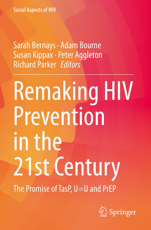 Remaking HIV Prevention in the 21st Century by Sarah Bernays ISBN 9783030698218