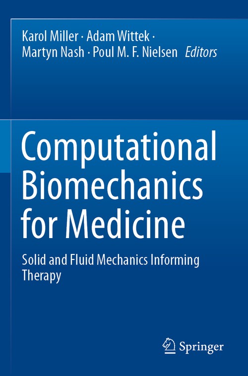 Computational Biomechanics for Medicine by Karol Miller ISBN 9783030701253