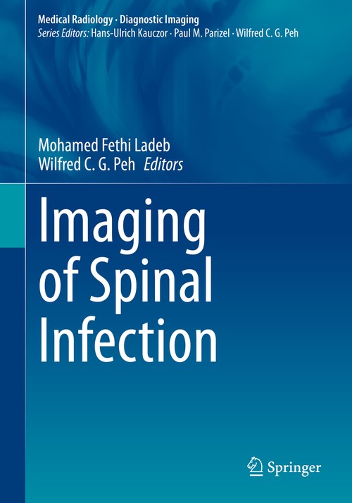 Imaging of Spinal Infection by Mohamed Fethi Ladeb ISBN 9783030704582