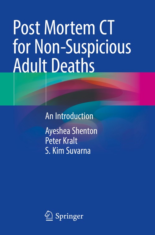 Post Mortem CT for Non-Suspicious Adult Deaths by Ayeshea Shenton ISBN 9783030708313