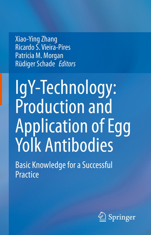 IgY-Technology: Production and Application of Egg Yolk Antibodies by Xiao-Ying Zhang ISBN 9783030726867