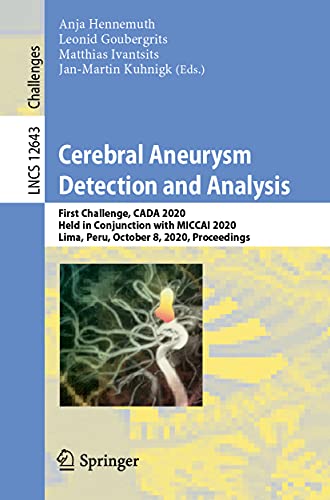 Cerebral Aneurysm Detection and Analysis by Anja Hennemuth ISBN 9783030728618