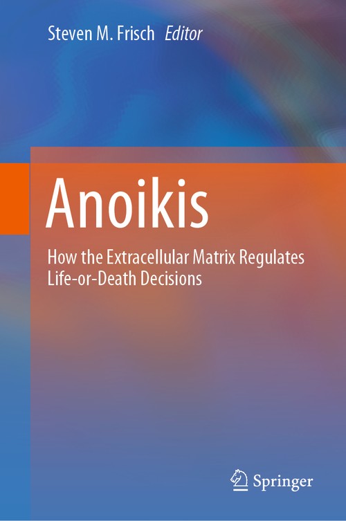 Anoikis by Steven M Frisch ISBN 9783030738549