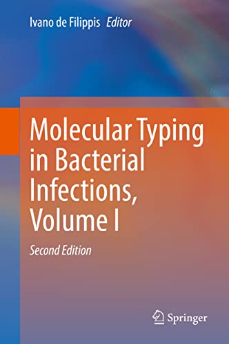 Molecular Typing in Bacterial Infections, Volume I by Ivano De Filippis
