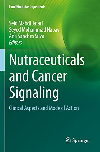 Nutraceuticals and Cancer Signaling by Seid Mahdi Jafari ISBN 9783030740375