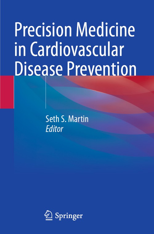 Precision Medicine in Cardiovascular Disease Prevention by Seth S Martin ISBN 9783030750572