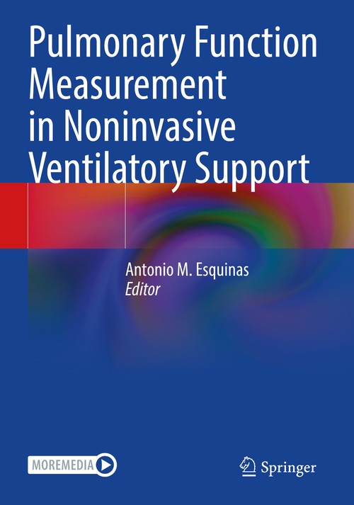 Pulmonary Function Measurement in Noninvasive Ventilatory Support by Antonio M Esquinas ISBN 9783030761998