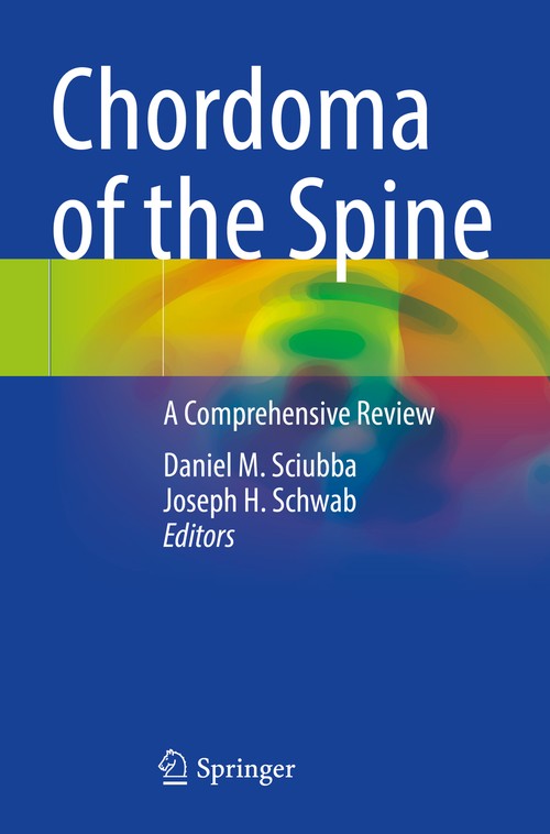 Chordoma of the Spine by Daniel M Sciubba ISBN 9783030762032