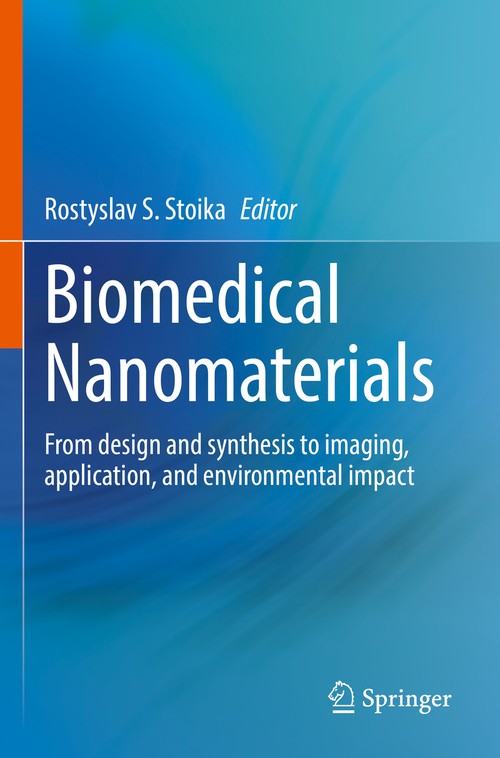 Biomedical Nanomaterials by Rostyslav S Stoika