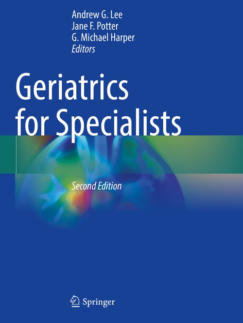 Geriatrics for Specialists by Andrew G Lee ISBN 9783030762735