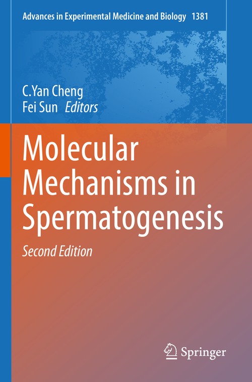 Molecular Mechanisms in Spermatogenesis by Cyan Cheng ISBN 9783030777814
