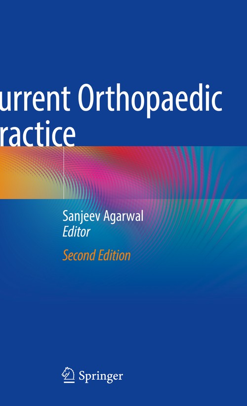 Current Orthopaedic Practice by Sanjeev Agarwal Ms Frcs ISBN 9783030785314