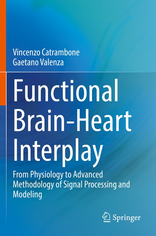 Functional Brain-Heart Interplay by Vincenzo Catrambone ISBN 9783030799366