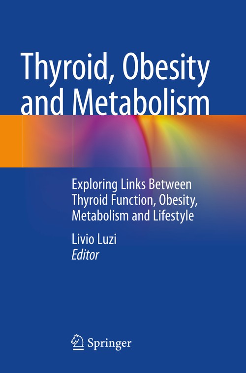Thyroid, Obesity and Metabolism by Livio Luzi ISBN 9783030802691