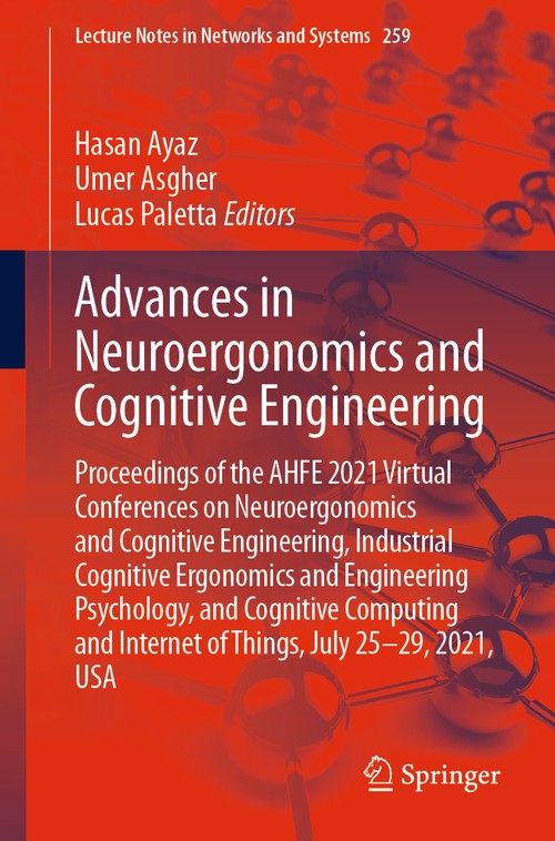 Advances in Neuroergonomics and Cognitive Engineering by Hasan Ayaz ISBN 9783030802844