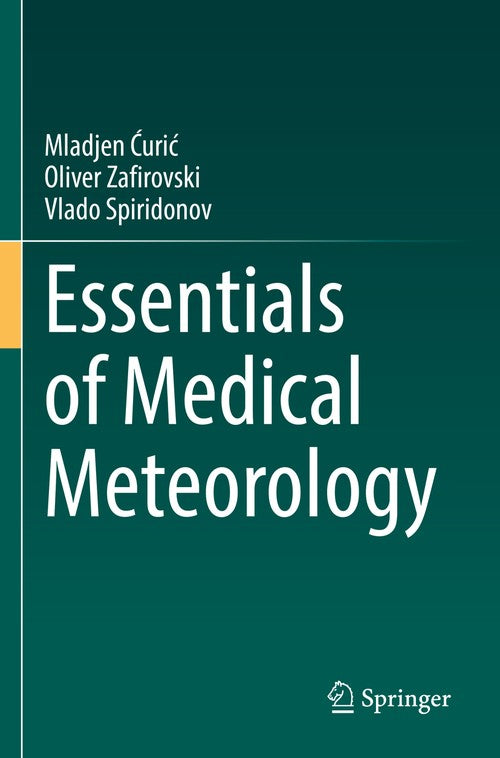 Essentials of Medical Meteorology by Vlado Spiridonov ISBN 9783030809775