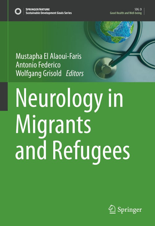 Neurology in Migrants and Refugees by Mustapha El Alaoui-Faris ISBN 9783030810573