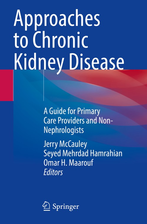 Approaches to Chronic Kidney Disease by Jerry Mccauley ISBN 9783030830847